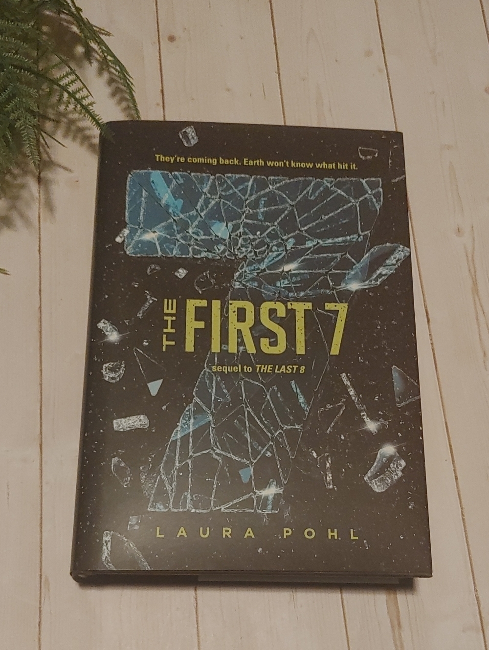 The First 7 The Teen Sci-fi Thriller Book By Laura Pohl Sequel To The Last 8